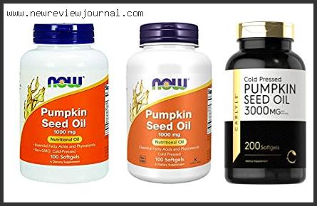 Top #10 Pumpkin Seed Oil Capsules In [2024]