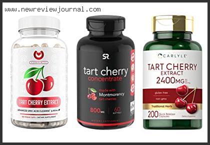 Top 10 Tart Cherry Supplement Reviews With Scores