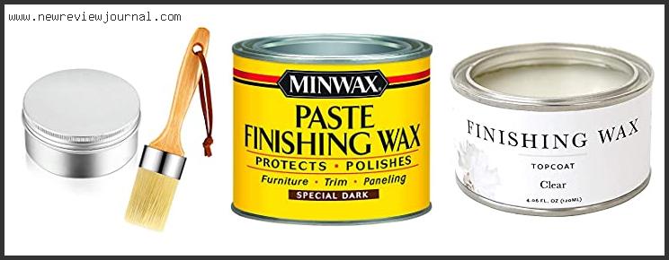 10 Best Sealing Wax For Chalk Paint Reviews With Scores