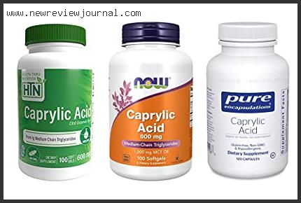 Best Caprylic Acid Supplement Reviews For You