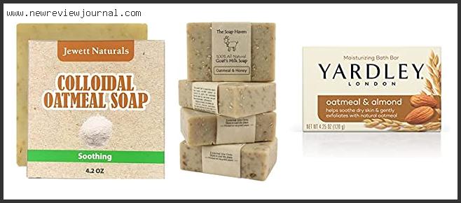 Best Oatmeal Soap Based On User Rating