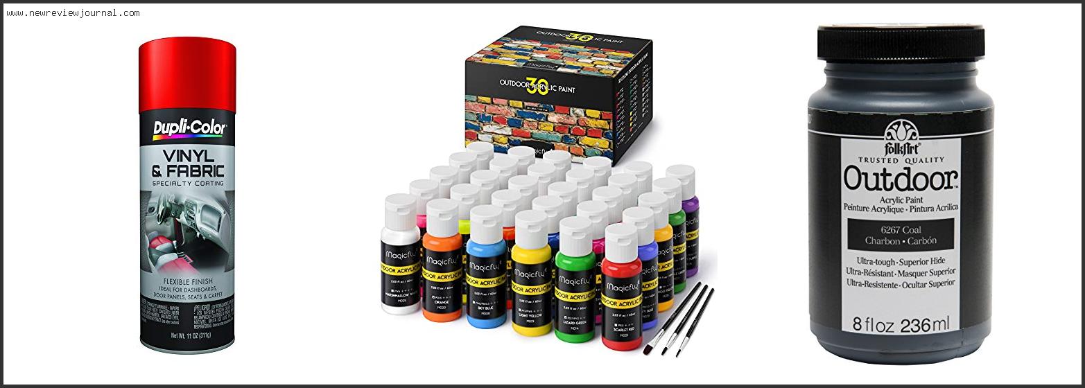 Top 10 Best Outdoor Fabric Paint Based On Scores