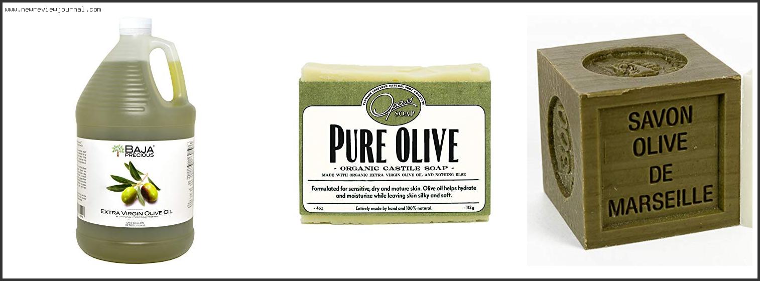 Top 10 Best Olive Oil Soap Reviews For You