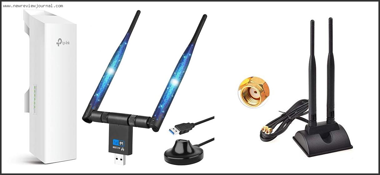 Top 10 Best Long Range Wifi Antenna Based On User Rating