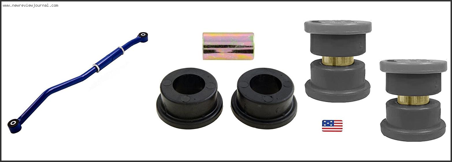 Top 10 Best Track Bar Bushings Dodge Ram 2500 – Available On Market