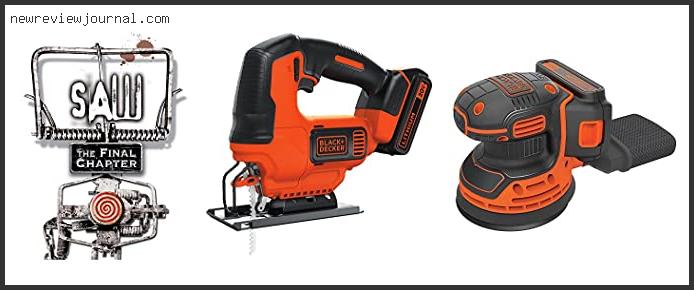 Deals For Black And Decker Orbital Jigsaw With Buying Guide