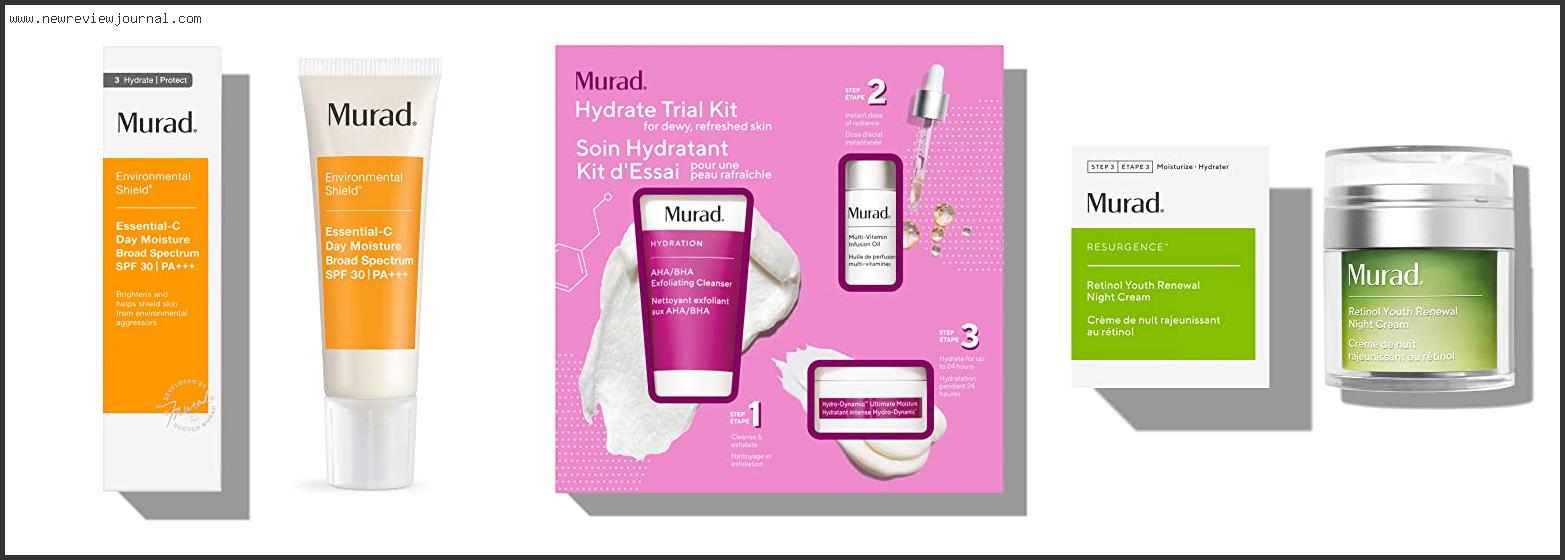 Top 10 Best Murad Moisturizer Reviews With Scores