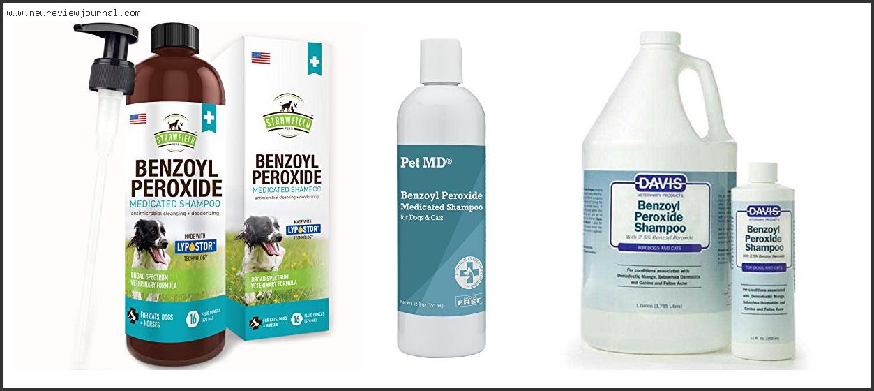 Best Benzoyl Peroxide Shampoo For Dogs