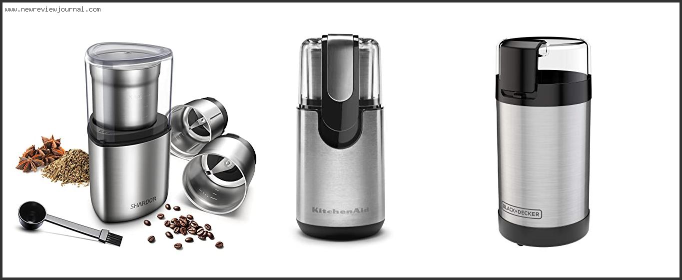 Best Coffee And Spice Grinder