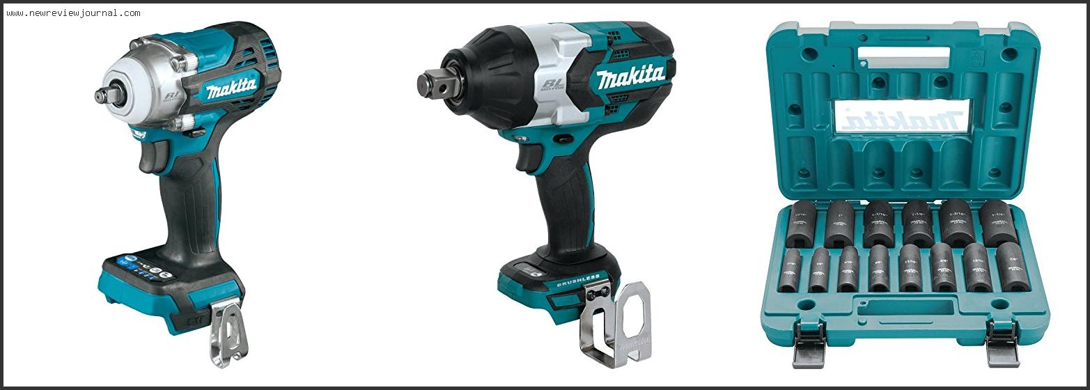 Top 10 Best Makita Impact Wrench Reviews With Scores
