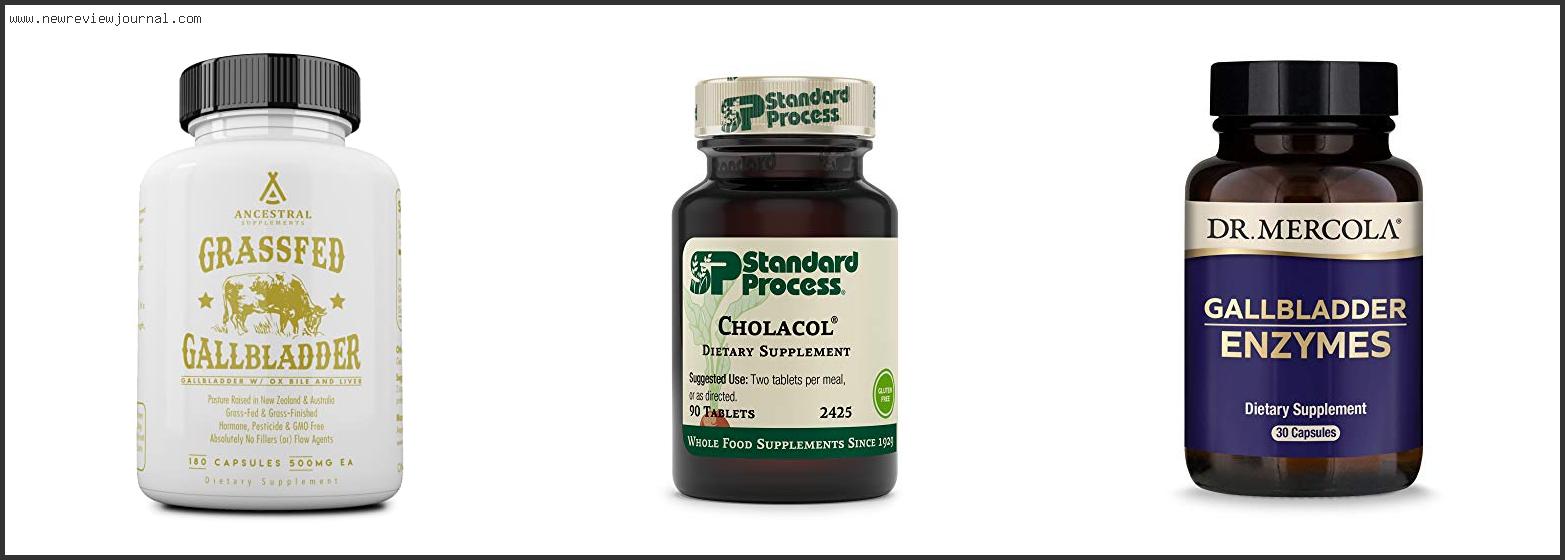 Top 10 Best Supplement For Gallbladder Reviews With Scores