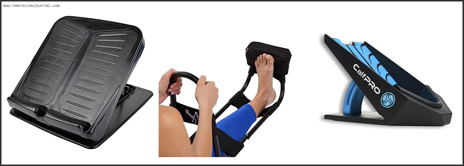 Top 10 Best Calf Stretching Devices With Expert Recommendation