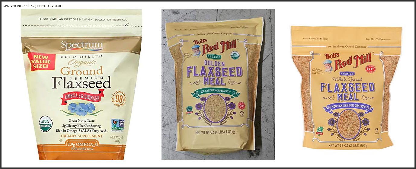 Top 10 Best Ground Flaxseed – To Buy Online