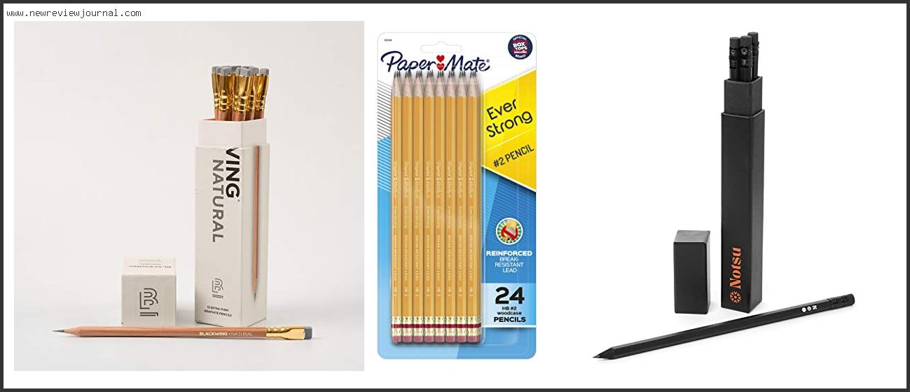 Top 10 Best Writing Pencils Reviews With Scores