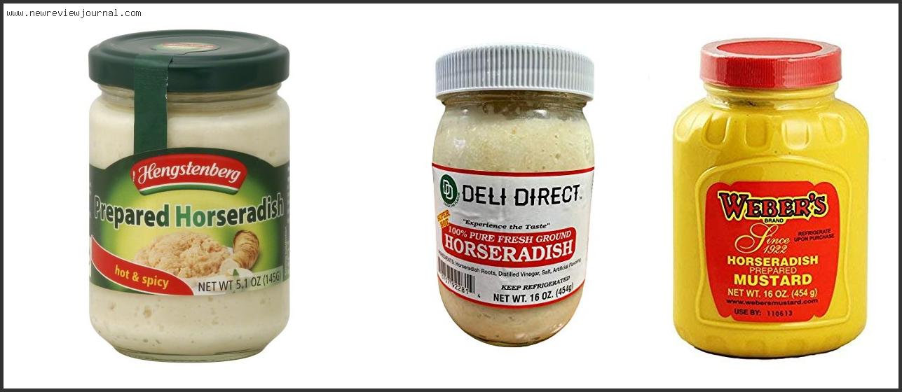 Top 10 Best Prepared Horseradish Based On User Rating