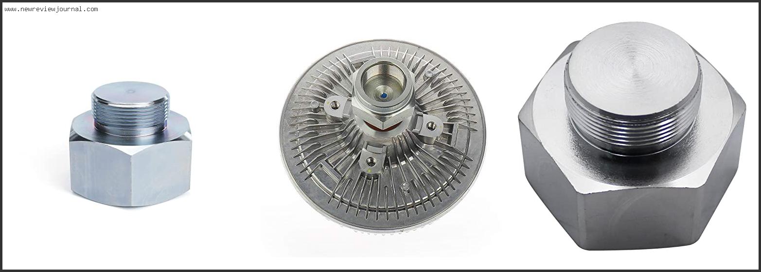 Top 10 Best Fan Clutch For 7.3 Powerstroke In [2024]