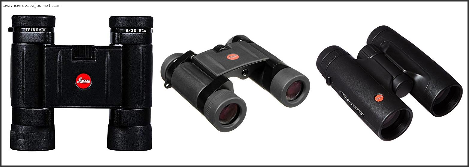 Top 10 Best Leica Binoculars Based On Scores