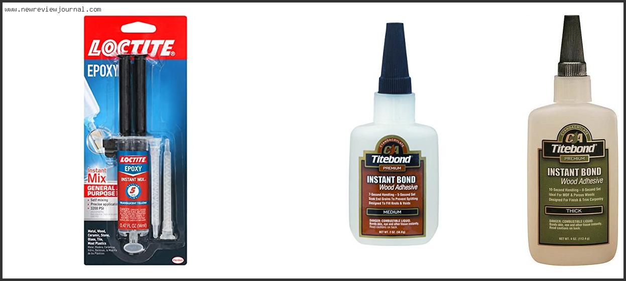 Top 10 Best Instant Wood Glue With Buying Guide