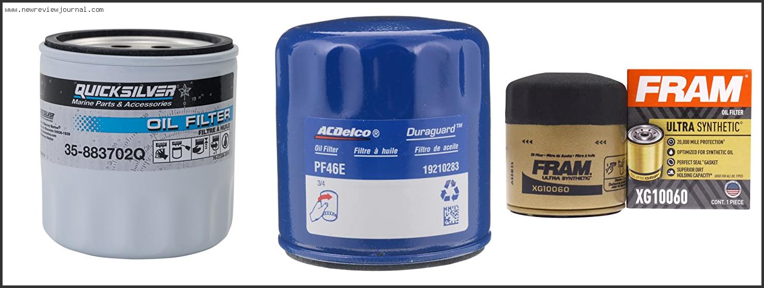 Top 10 Best Oil Filter For 6.0 Vortec With Buying Guide