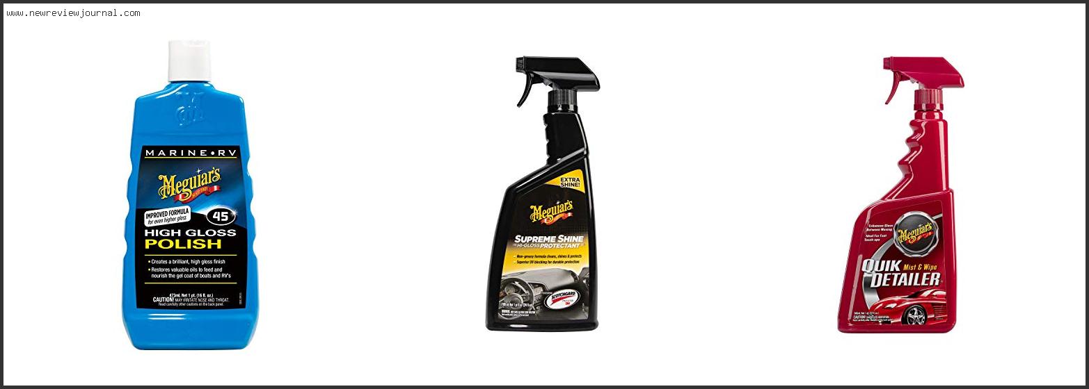 Top 10 Best Meguiar’s Products Based On User Rating