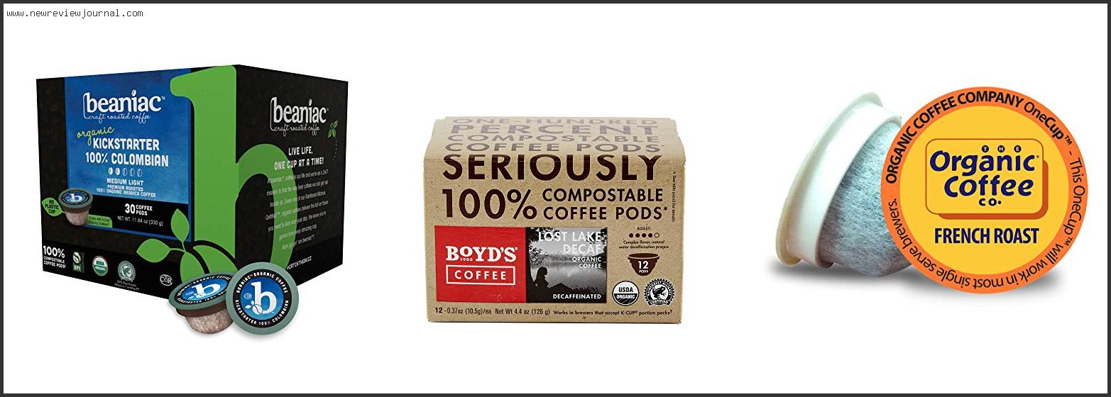 Top 10 Best Compostable Coffee Pods – Available On Market