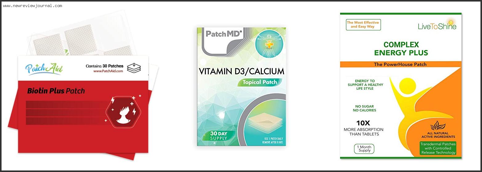 Top 10 Best Vitamin Patches With Expert Recommendation