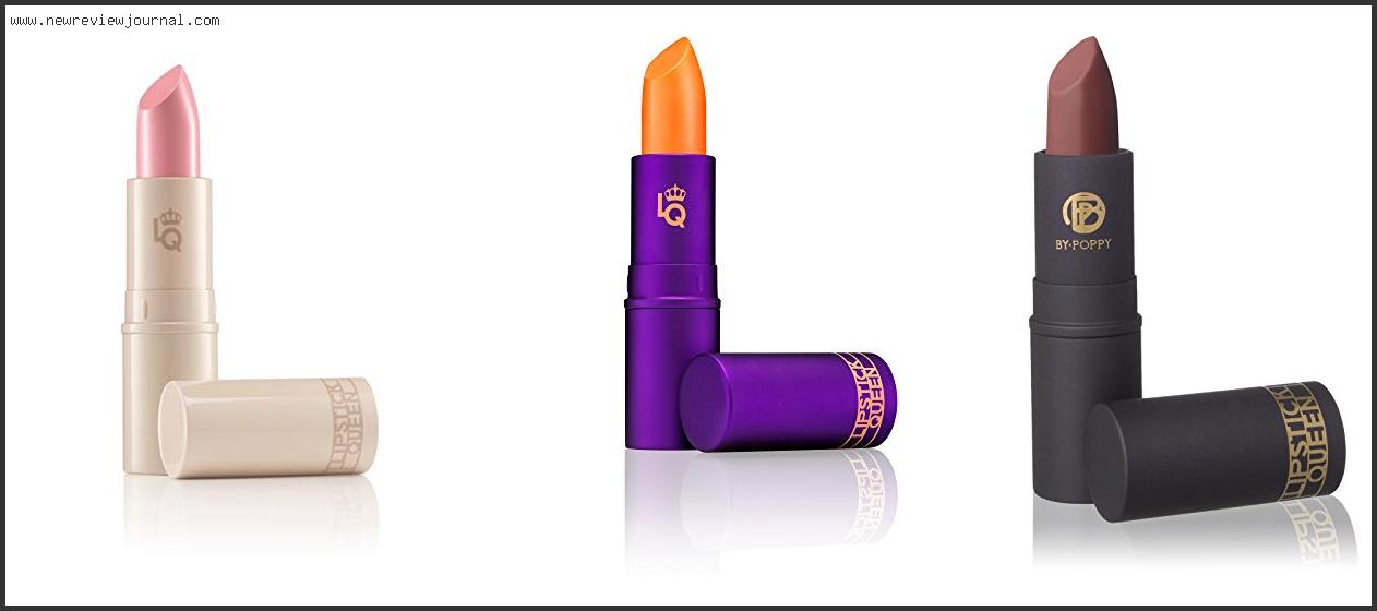 Top 10 Best Lipstick Queen Lipsticks – Available On Market