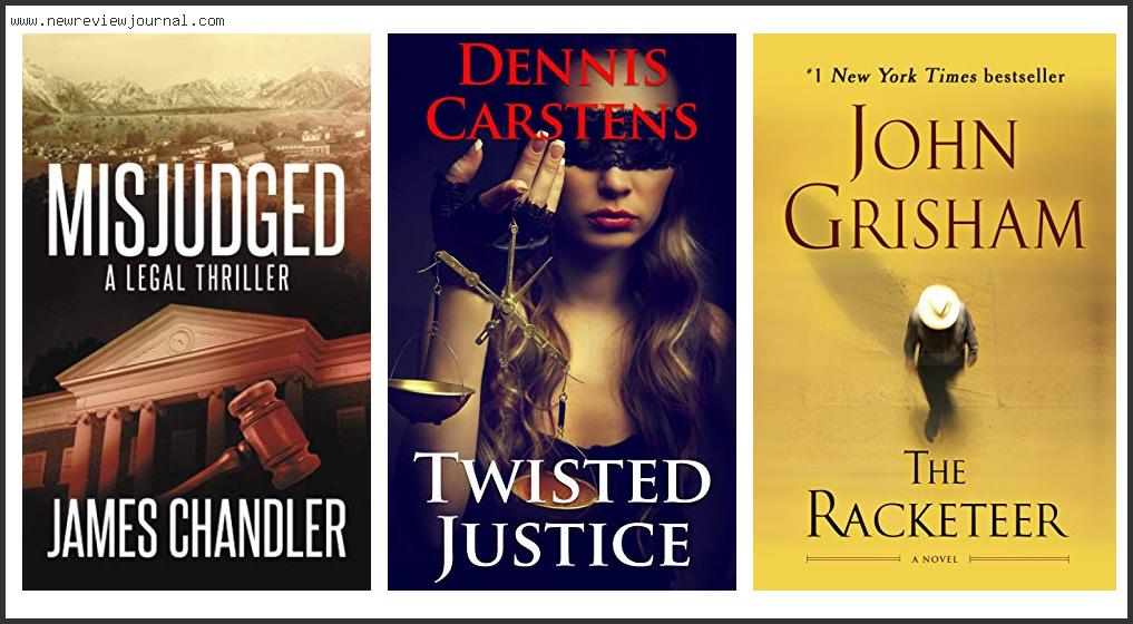 Top 10 Best Legal Thrillers Books Reviews With Products List