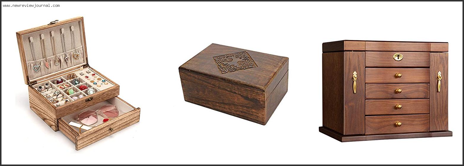 Top 10 Best Wooden Jewelry Boxes Based On User Rating