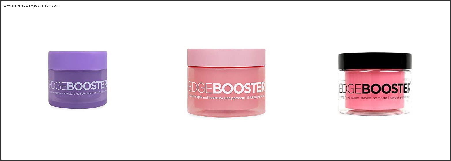 Top 10 Best Edge Booster In [2024]