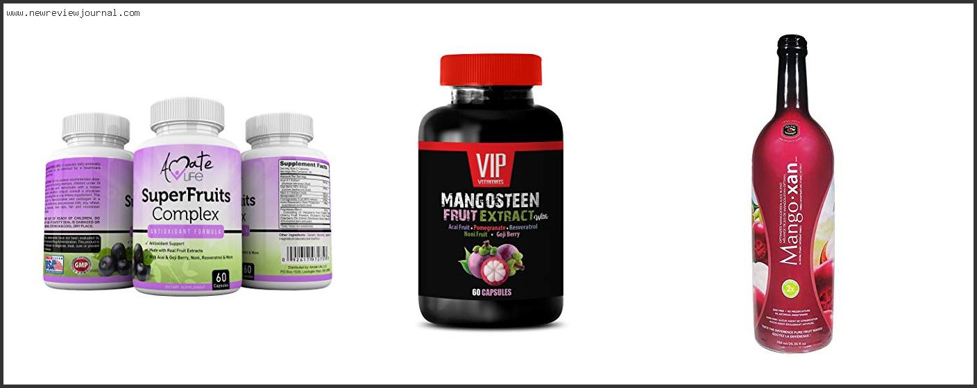 Top 10 Best Mangosteen Supplement With Buying Guide