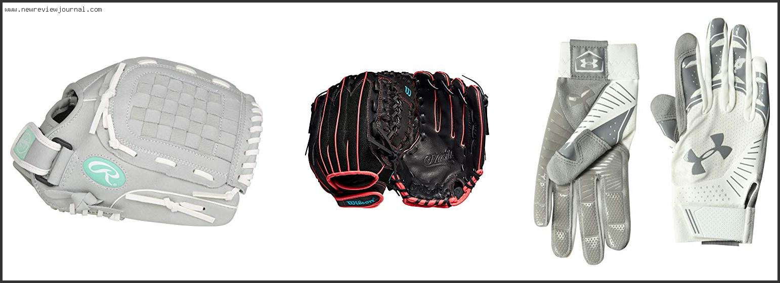Top 10 Best Fastpitch Softball Gloves Reviews For You