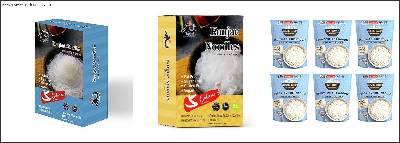 Top 10 Best Konjac Noodles – To Buy Online
