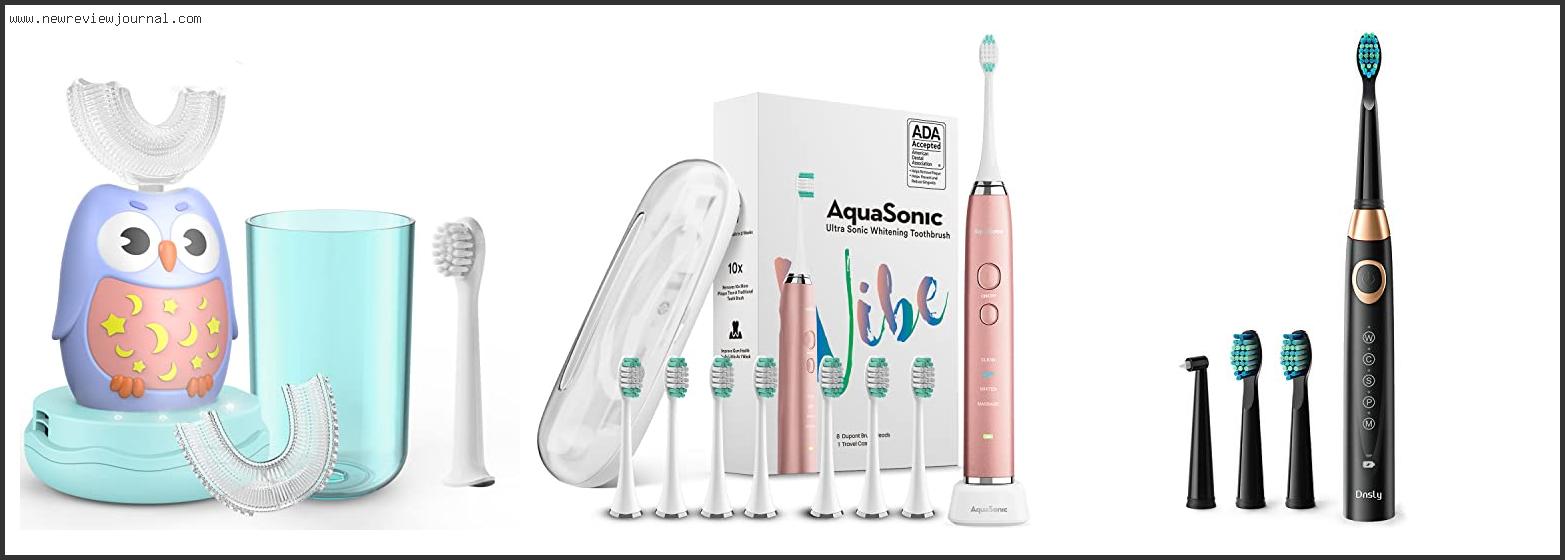 Top 10 Best Ultrasonic Toothbrushes – Available On Market