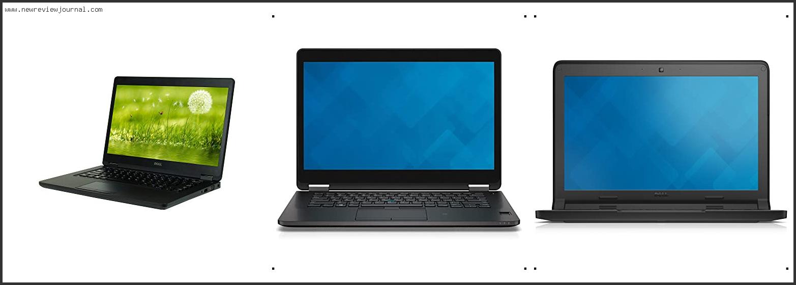 Top 10 Best Refurbished Dell Laptops With Expert Recommendation