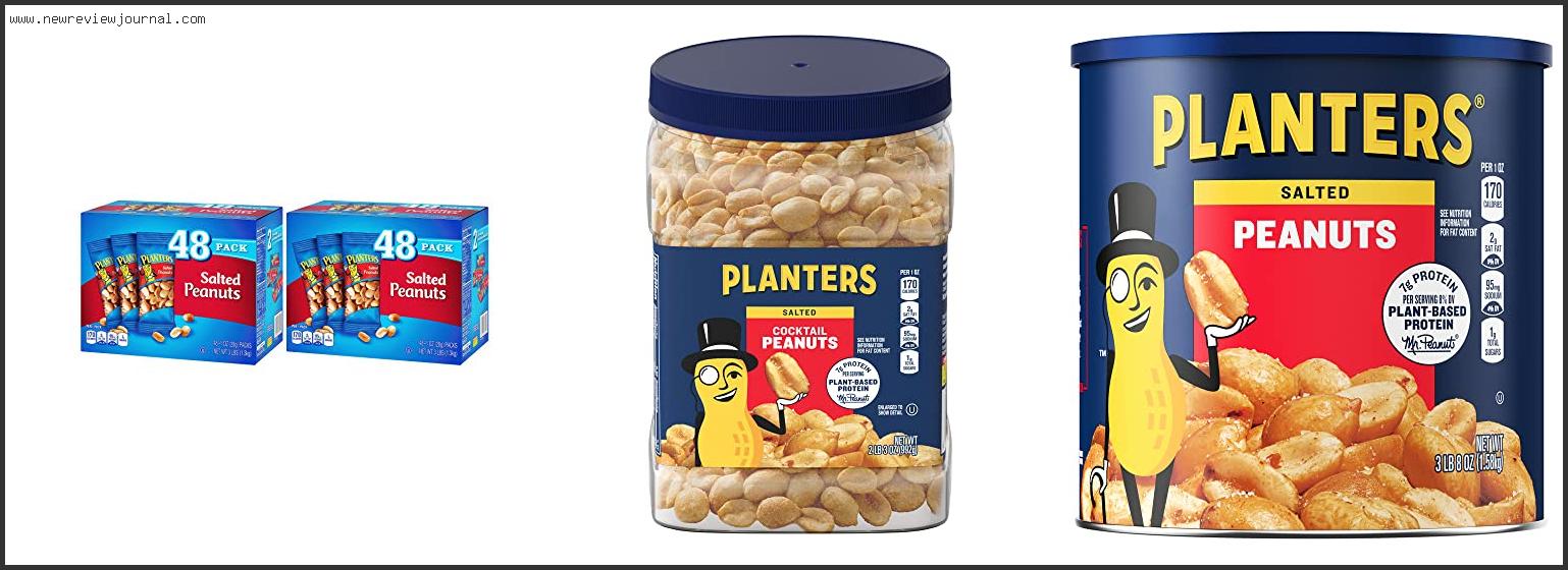 Top 10 Best Salted Peanuts In [2024]