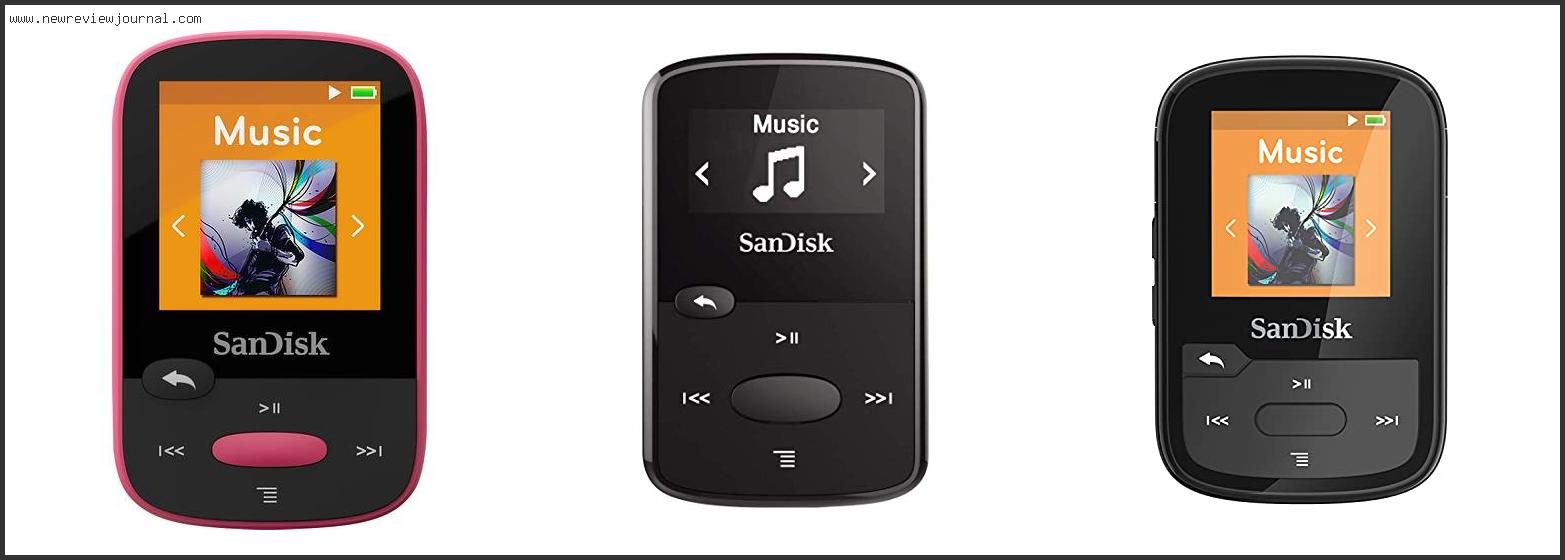 Top 10 Best Sandisk Mp3 Player Reviews With Scores