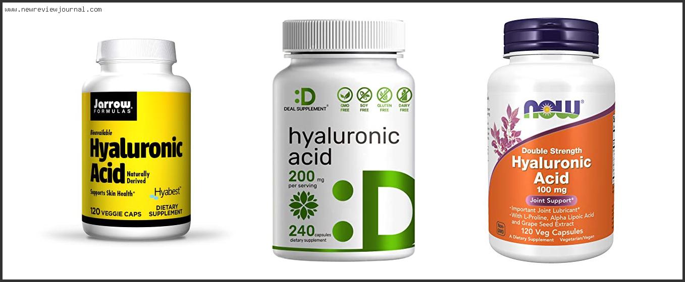 Top 10 Best Hyaluronic Acid Supplements Reviews With Products List