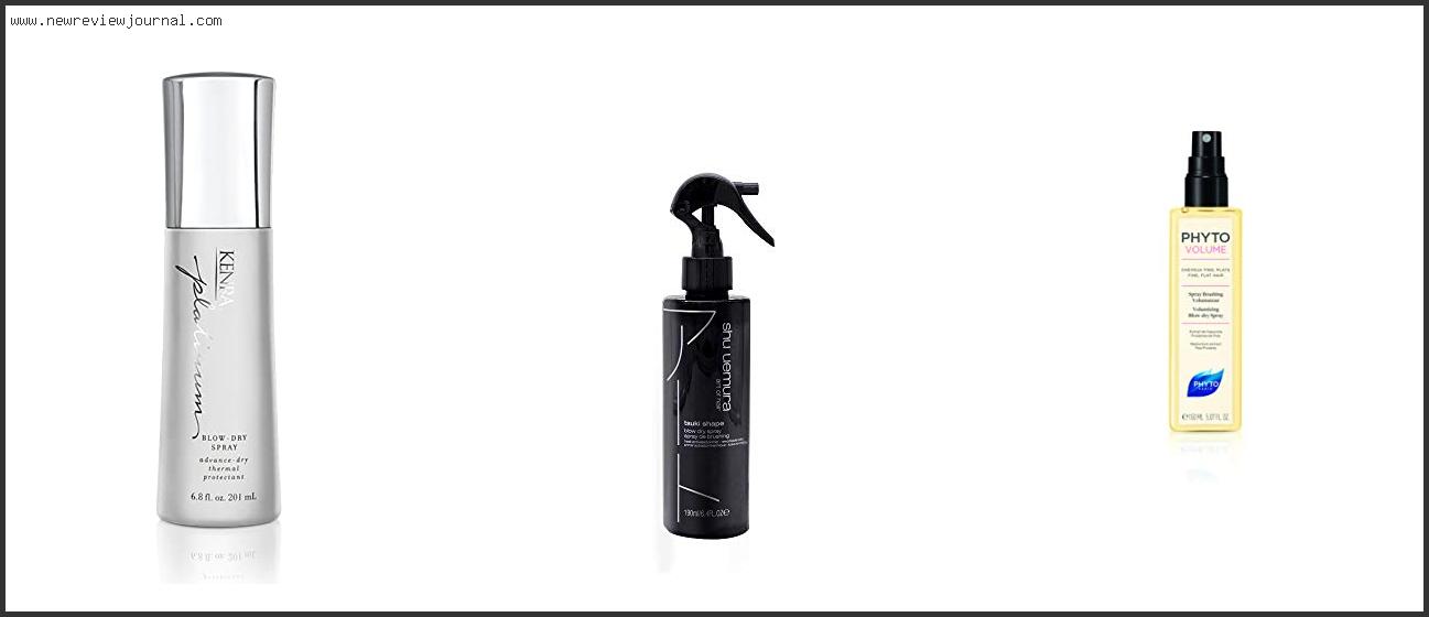 Top 10 Best Blow Dry Spray Reviews With Scores