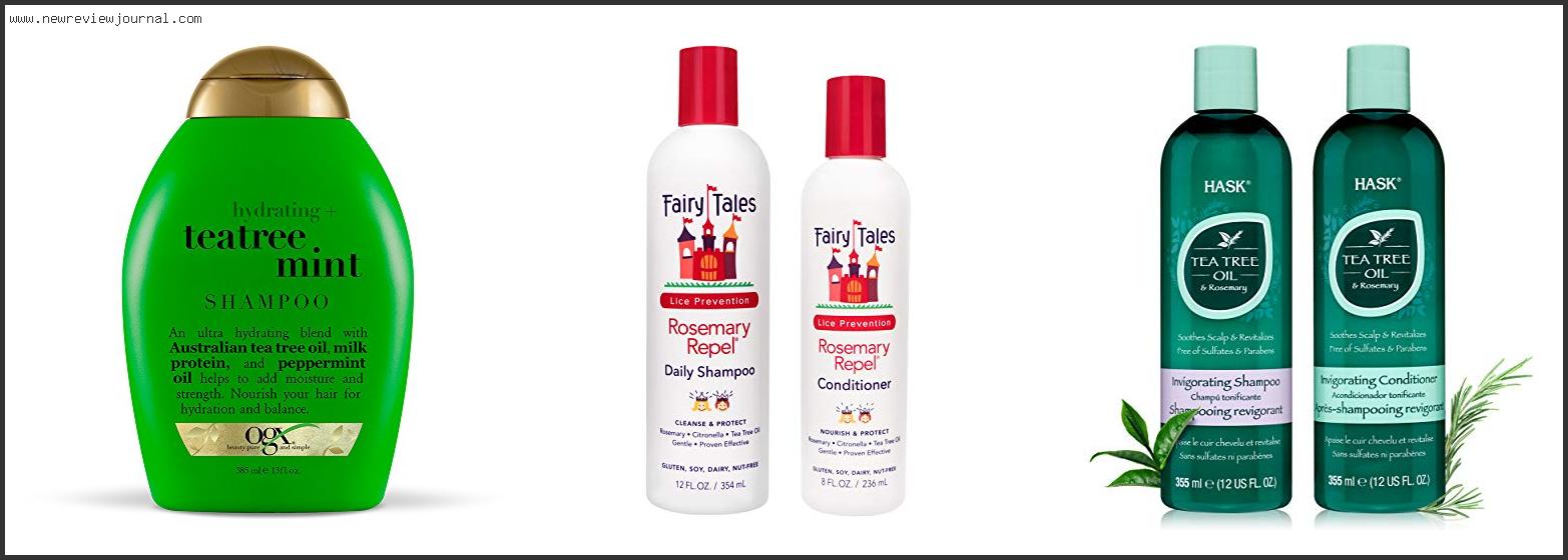Top 10 Best Tea Tree Shampoo For Lice Reviews With Scores