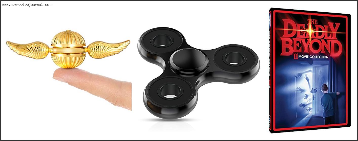 Top 10 Best Budget Fidget Spinner Based On Scores