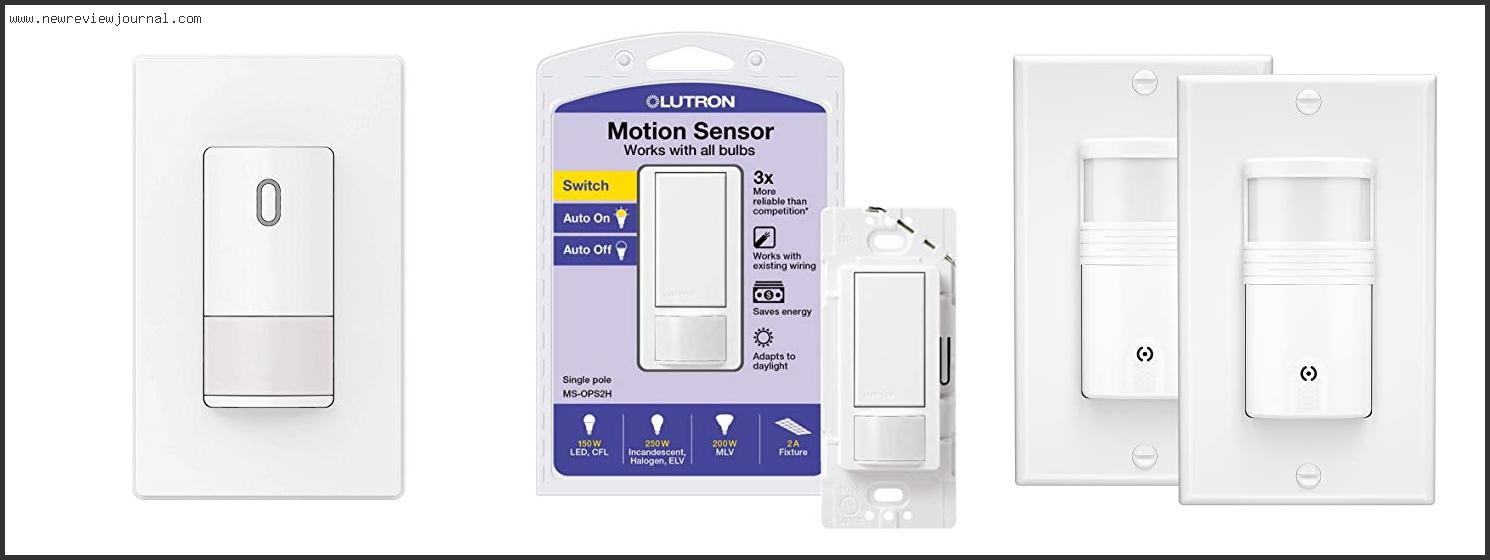 Top 10 Best Motion Sensor Light Switch With Buying Guide