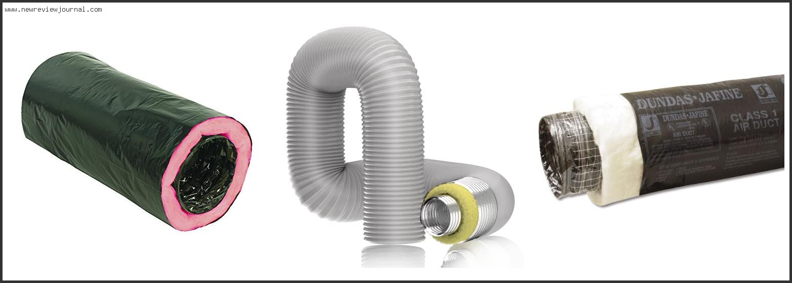 Top 10 Best Insulated Flexible Duct With Expert Recommendation
