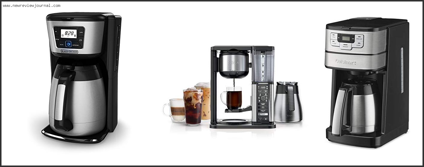 Top 10 Best Coffeemaker With Thermal Carafe Based On Customer Ratings