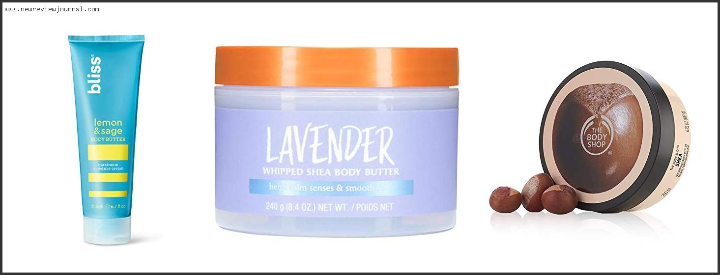 Top 10 Best Body Butter Reviews With Products List