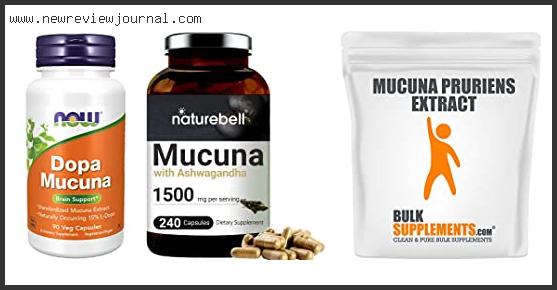Top 10 Best Mucuna Pruriens Supplement Reviews For You