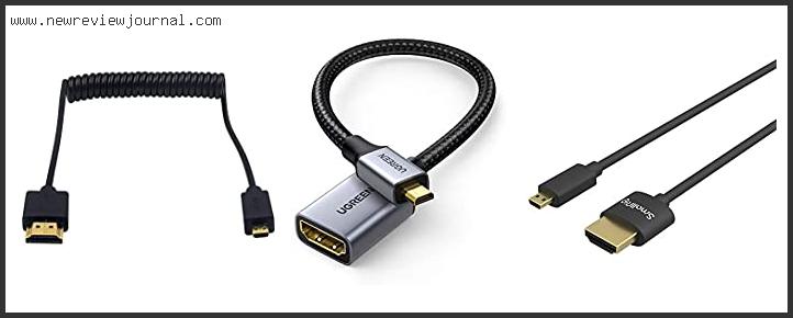 Top 10 Best Micro Hdmi To Hdmi Cable Based On User Rating