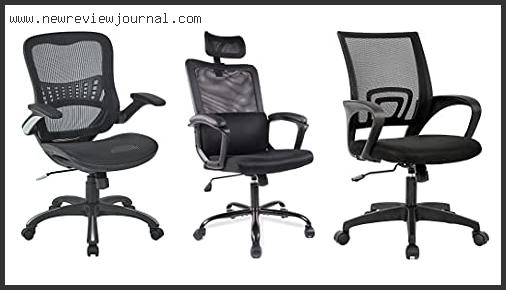 Top 10 Best Mesh Office Chair Under 200 Reviews For You