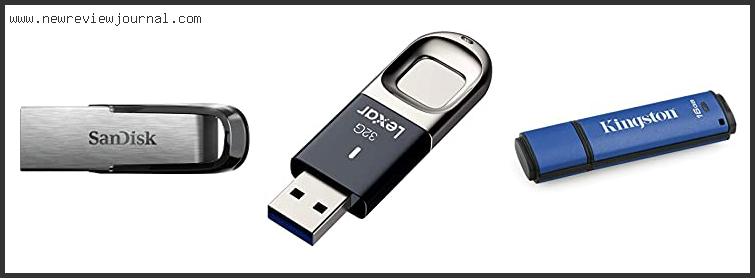Top 10 Best Encrypted Flash Drive Reviews With Scores