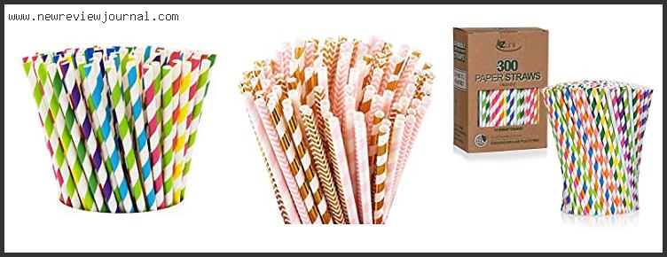 Top 10 Best Paper Straws With Expert Recommendation